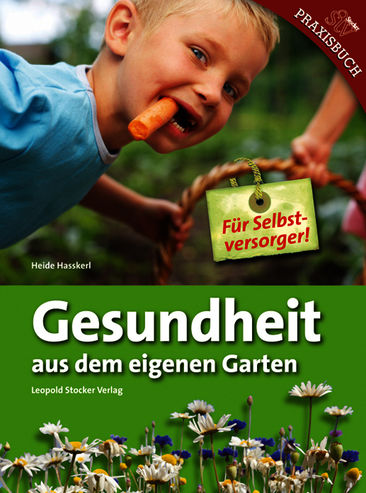 Gesundheit aus dem eigenen Garten